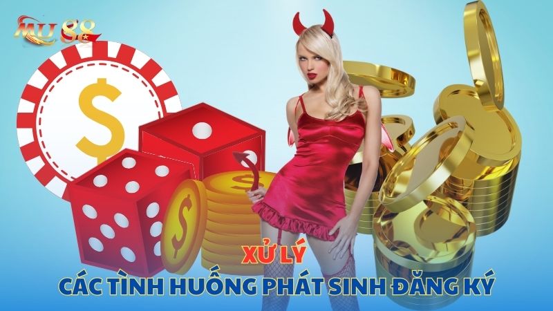 Xử lý các tình huống phát sinh đăng ký